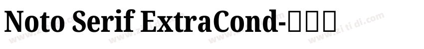 Noto Serif ExtraCond字体转换
